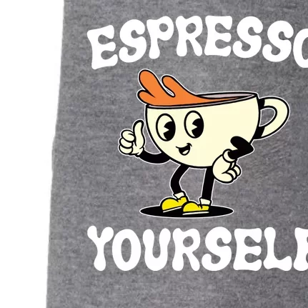 Espresso Yourself Funny Coffee Lover Doggie 3-End Fleece Hoodie