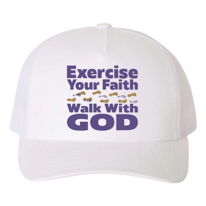 Exercise Your Faith Walk With God Christian Yupoong Adult 5-Panel Trucker Hat