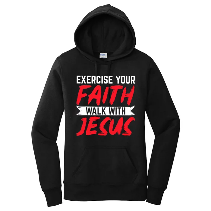 Exercise Your Faith Walk With Jesus Christian Religious Women's Pullover Hoodie