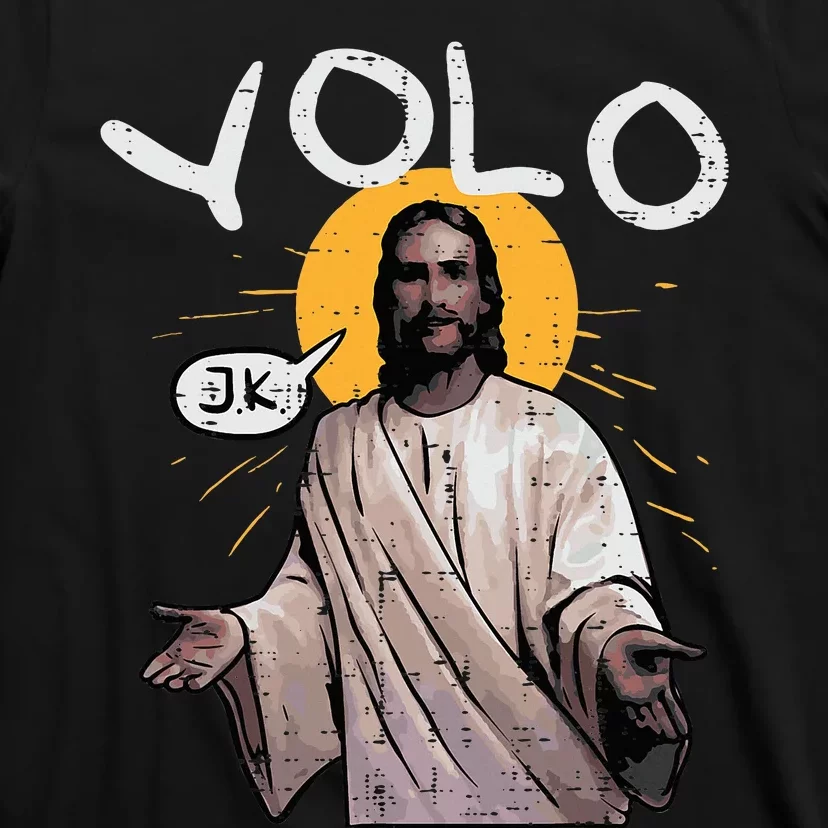 Easter Yolo Jk Jesus Funny Religious Christian T-Shirt