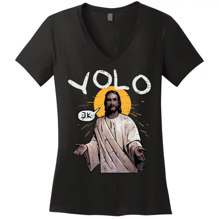 Easter Yolo Jk Jesus Funny Religious Christian Women's V-Neck T-Shirt