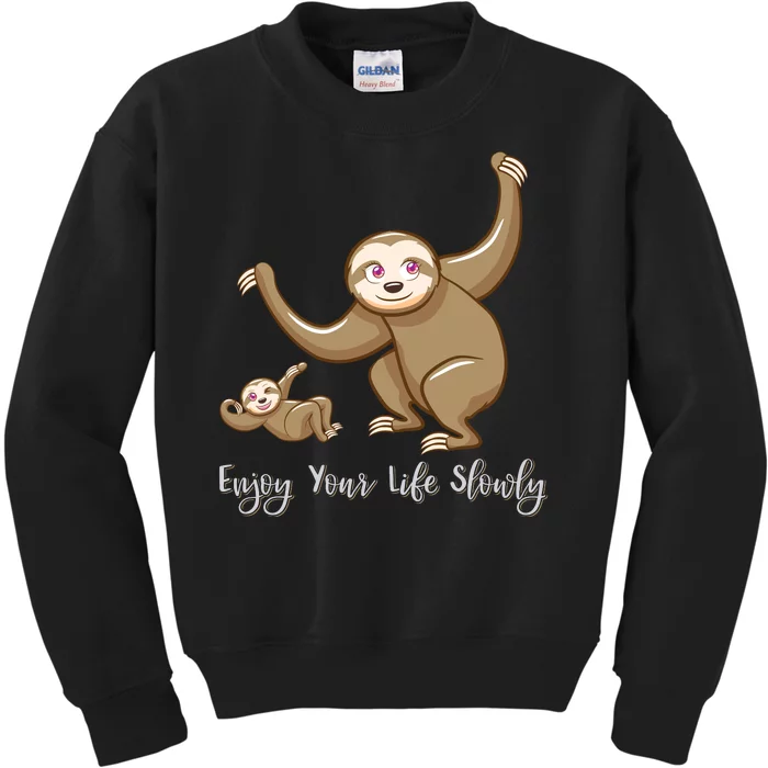 Enjoy Your Life Slowly Kids Sweatshirt