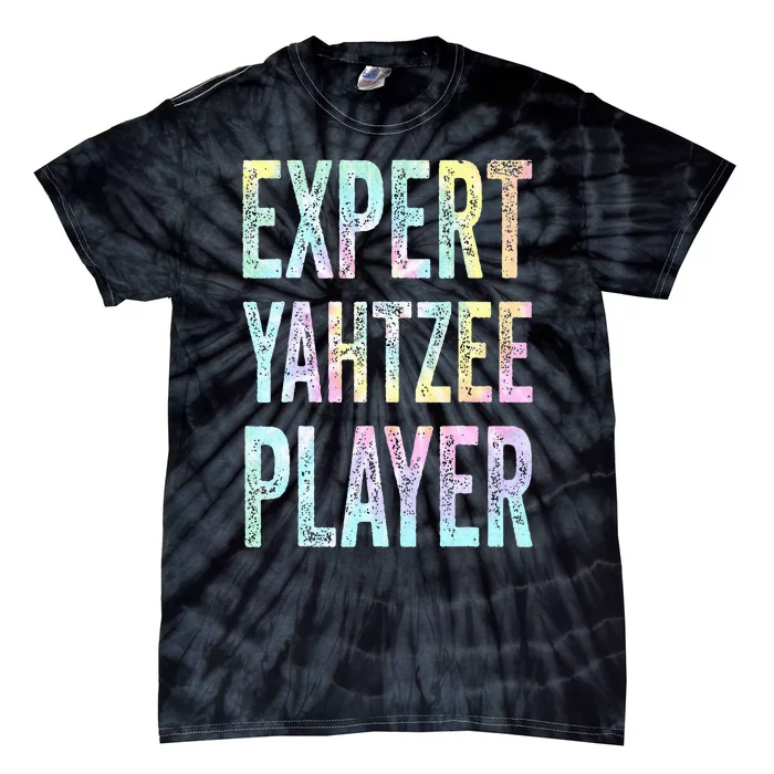 Expert Yahtzee Player Yahtzee Table And Board Ga Tie Dye Tie-Dye T-Shirt