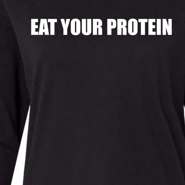 Eat Your Protein Strength Sports Slogan Gift Womens Cotton Relaxed Long Sleeve T-Shirt