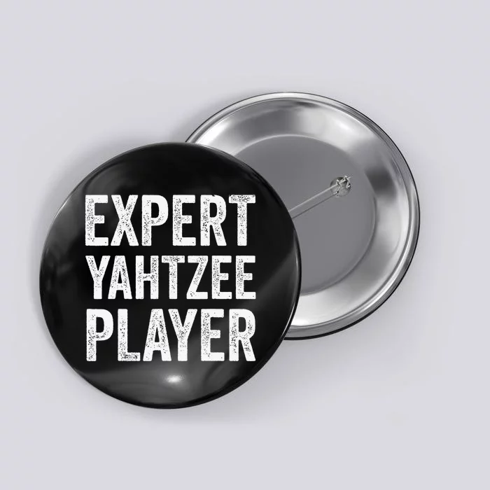 Expert Yahtzee Player Yahtzee Table Top And Board Game Lover Button