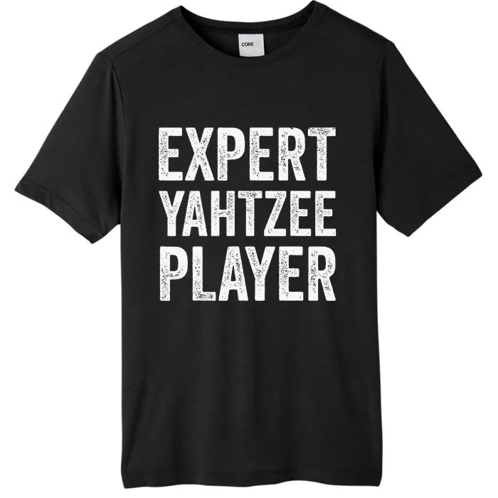 Expert Yahtzee Player Yahtzee Table Top And Board Game Lover ChromaSoft Performance T-Shirt