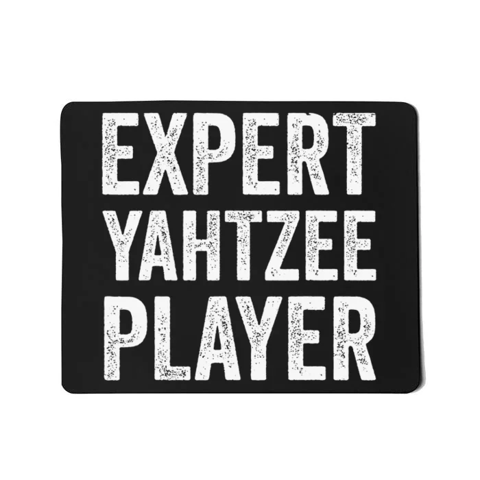 Expert Yahtzee Player Yahtzee Table Top And Board Game Lover Mousepad