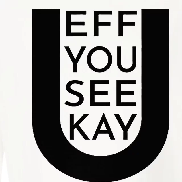 EFF YOU SEE KAY Design Cropped Pullover Crew