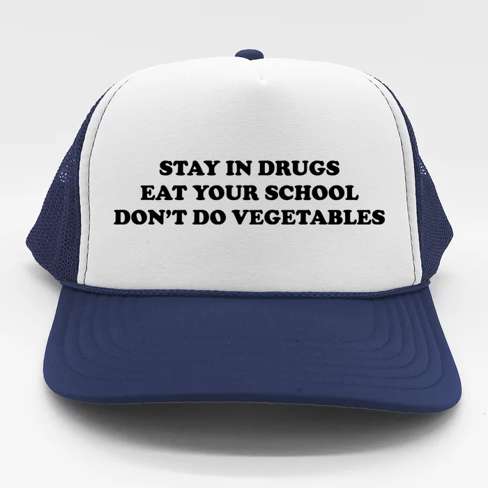 Eat Your School Don't Do Vegetables Trucker Hat