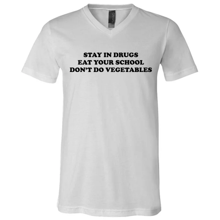 Eat Your School Don't Do Vegetables V-Neck T-Shirt