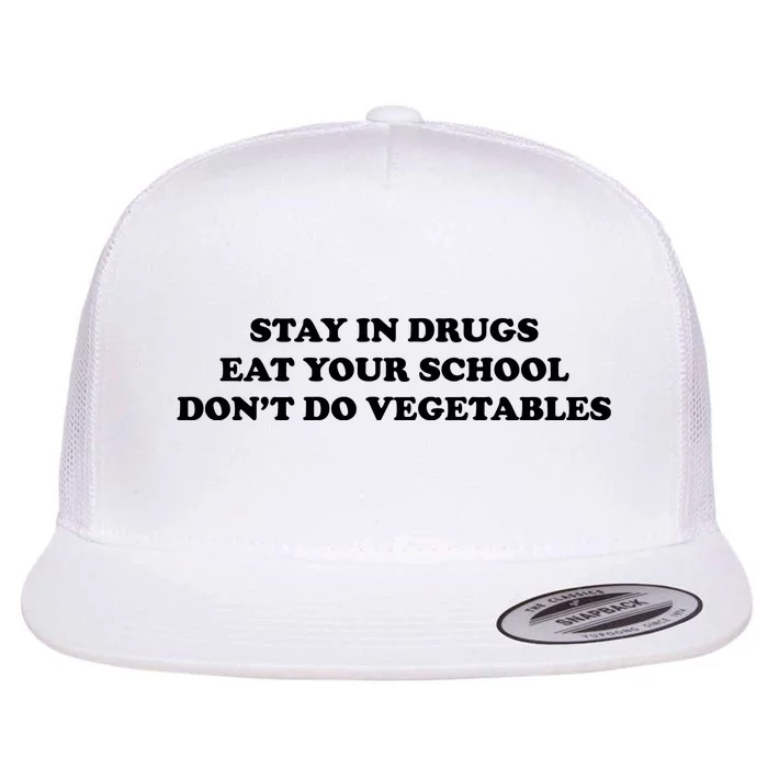 Eat Your School Don't Do Vegetables Flat Bill Trucker Hat