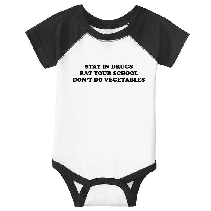 Eat Your School Don't Do Vegetables Infant Baby Jersey Bodysuit