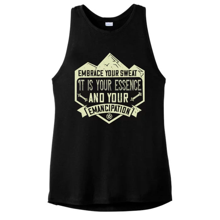 Embrace Your Sweat It Is Your Essence And Your Emancipation Ladies Tri-Blend Wicking Tank