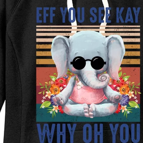 Eff You See Kay Why Oh You Elephant Cute Yoga Tee Gift Women's Fleece Hoodie