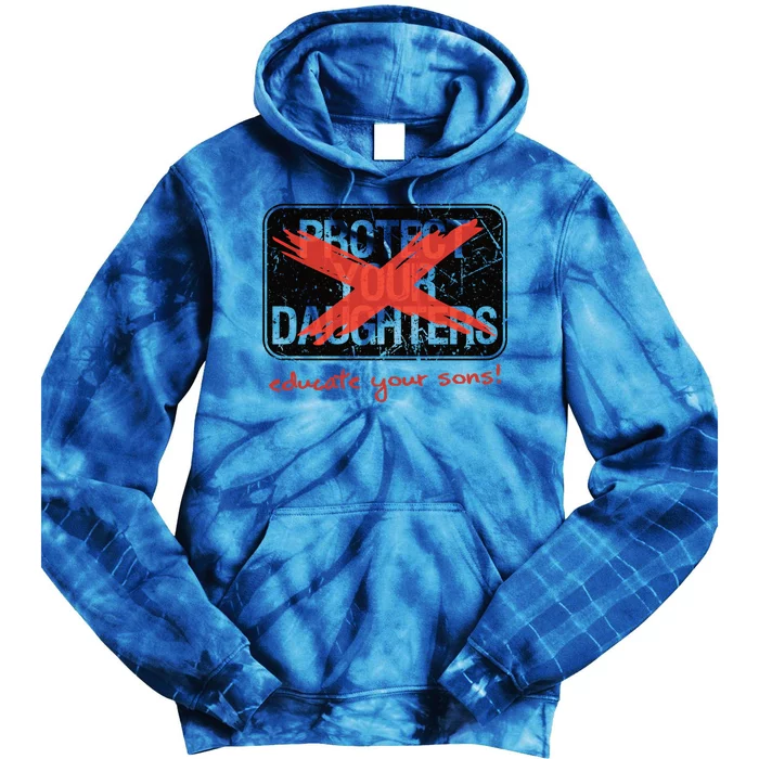 Educate Your Sons Strong Female Lead Quote Gift Tie Dye Hoodie