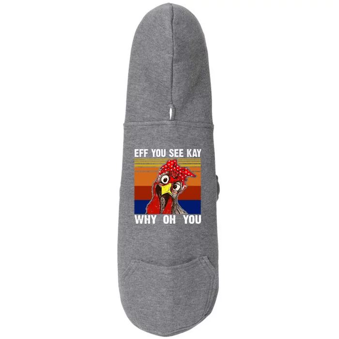 EFF You See Kay Why Oh You Rooster Funny Retro Doggie 3-End Fleece Hoodie