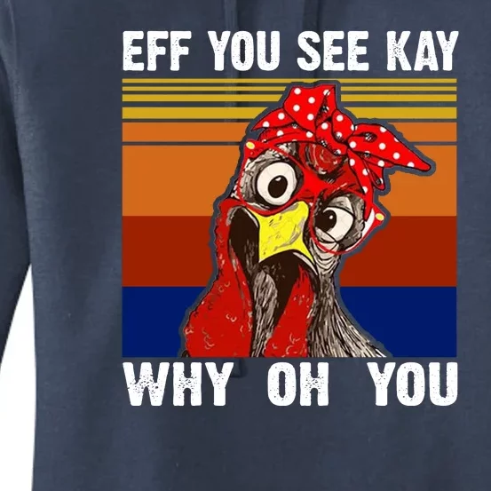 EFF You See Kay Why Oh You Rooster Funny Retro Women's Pullover Hoodie