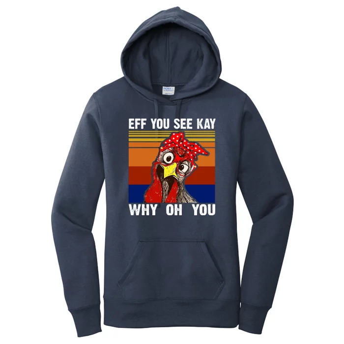 EFF You See Kay Why Oh You Rooster Funny Retro Women's Pullover Hoodie