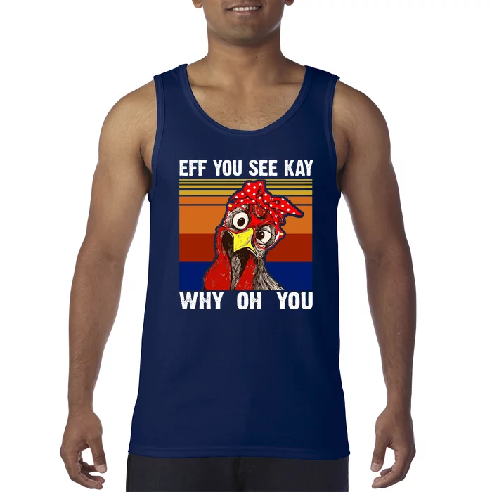 EFF You See Kay Why Oh You Rooster Funny Retro Tank Top