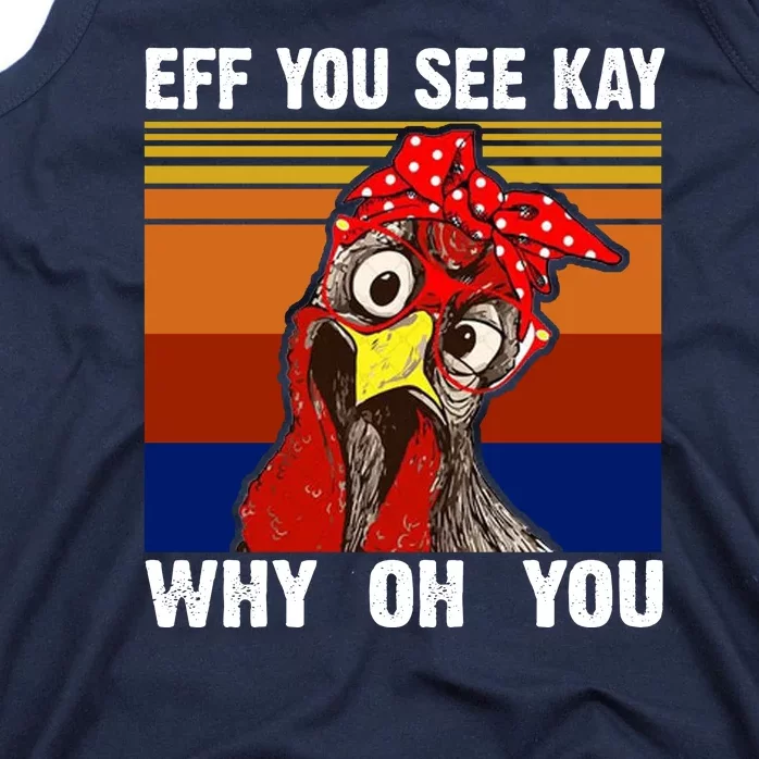 EFF You See Kay Why Oh You Rooster Funny Retro Tank Top