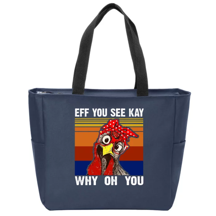 EFF You See Kay Why Oh You Rooster Funny Retro Zip Tote Bag