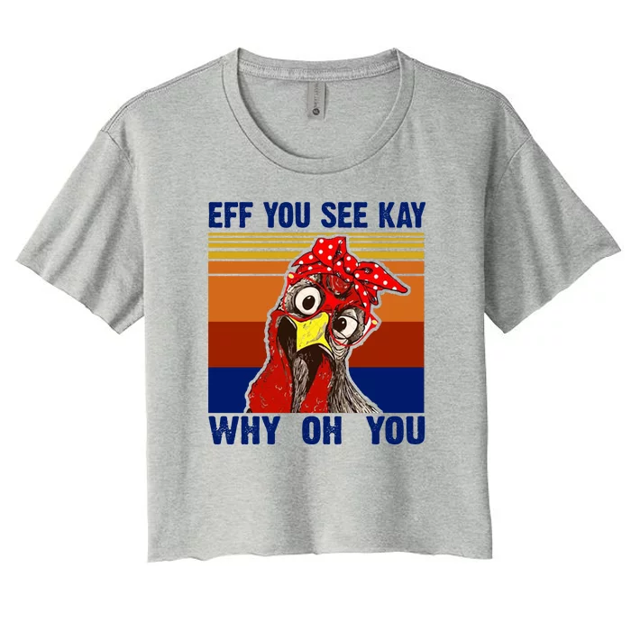 EFF You See Kay Why Oh You Rooster Funny Retro Women's Crop Top Tee