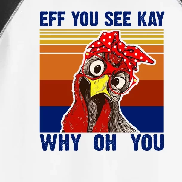 EFF You See Kay Why Oh You Rooster Funny Retro Toddler Fine Jersey T-Shirt