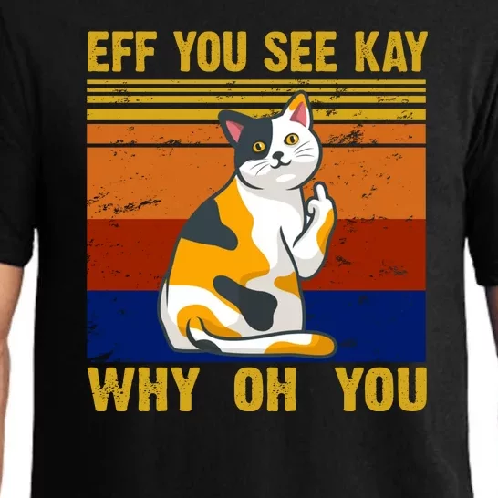 EFF You See Kay Why Oh You Funny Cat Middle Finger Pajama Set