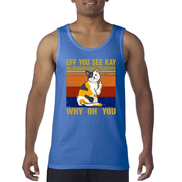 EFF You See Kay Why Oh You Funny Cat Middle Finger Tank Top