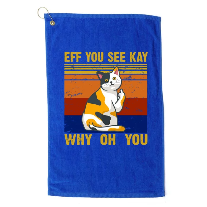 EFF You See Kay Why Oh You Funny Cat Middle Finger Platinum Collection Golf Towel