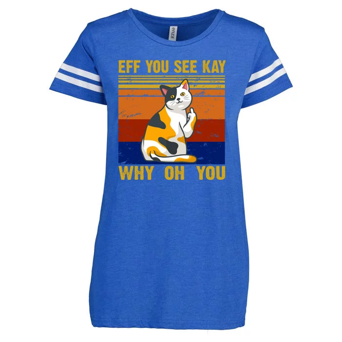 EFF You See Kay Why Oh You Funny Cat Middle Finger Enza Ladies Jersey Football T-Shirt