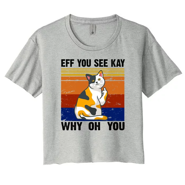 EFF You See Kay Why Oh You Funny Cat Middle Finger Women's Crop Top Tee