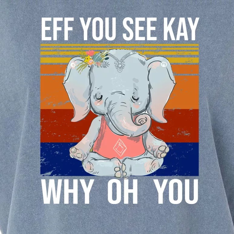 EFF You See Kay Why Oh You Elephant Garment-Dyed Women's Muscle Tee