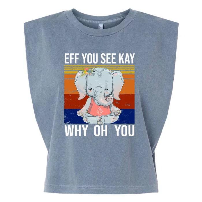 EFF You See Kay Why Oh You Elephant Garment-Dyed Women's Muscle Tee