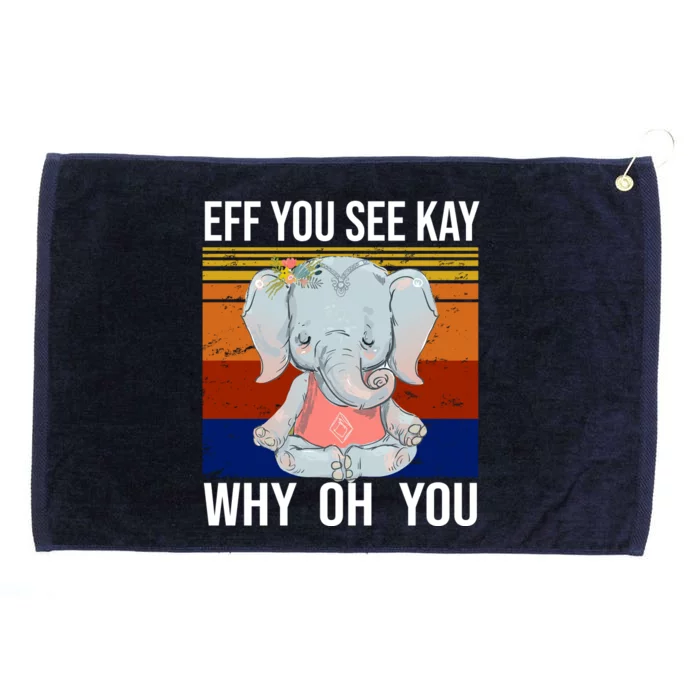 EFF You See Kay Why Oh You Elephant Grommeted Golf Towel