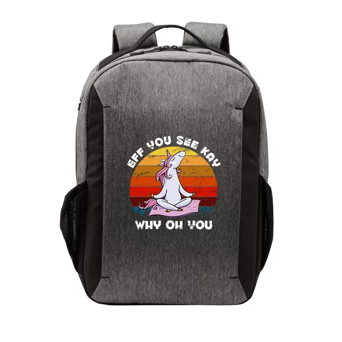 EFF You See Kay Why Oh You Funny Yoga Unicorn Vector Backpack