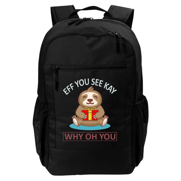 Eff You See Kay Why Oh You Daily Commute Backpack