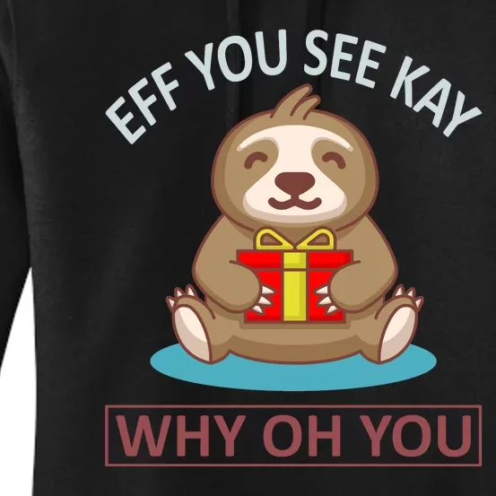 Eff You See Kay Why Oh You Women's Pullover Hoodie