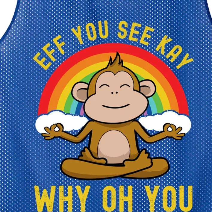 Eff You See Kay Why Oh You Funny Rainbow Monkey Yoga Lover Gift Mesh Reversible Basketball Jersey Tank