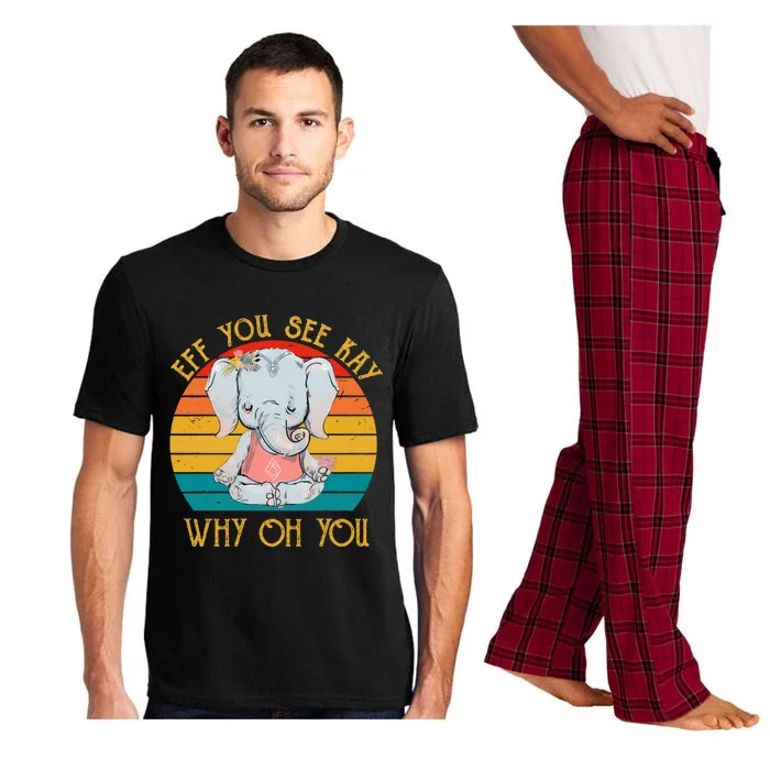 Eff You See Kay Why Oh You Funny Vintage Elephant Yoga Lover Gift Pajama Set