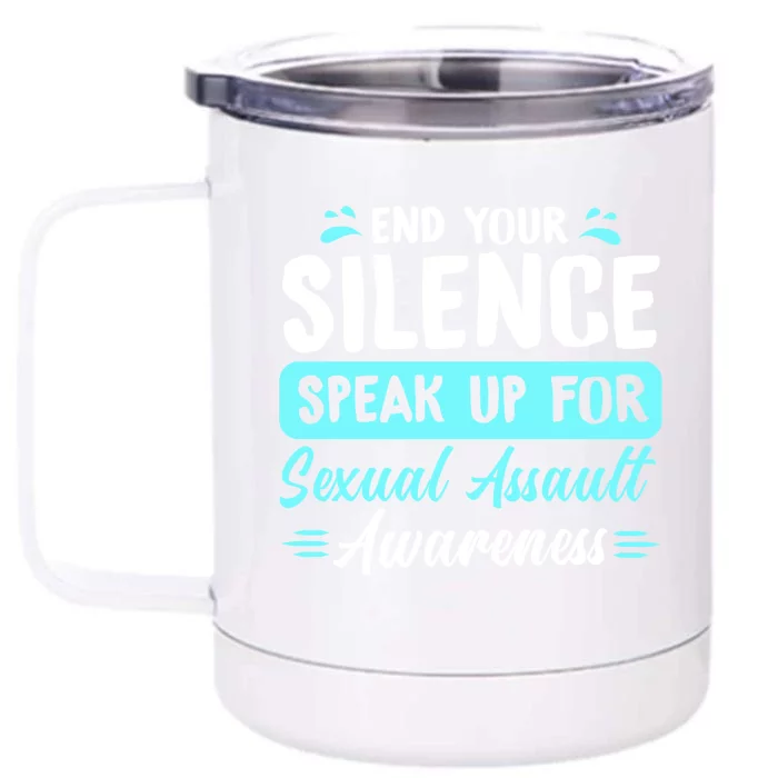 End Your Silence Speak Up For Sexual Assault Awareness Meaningful Gift Front & Back 12oz Stainless Steel Tumbler Cup