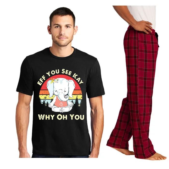 Eff You See Kay Why Oh You Funny Vintage Elephant Yoga Lover Pajama Set