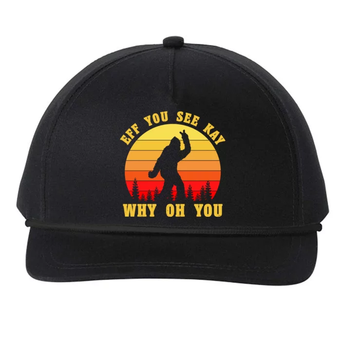 Eff You See Kay Why Oh You Bigfoot Sasquatch Funny Meme Snapback Five-Panel Rope Hat