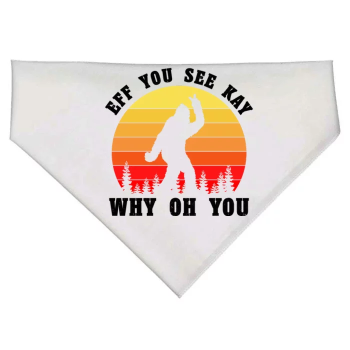 Eff You See Kay Why Oh You Bigfoot Sasquatch Funny Meme USA-Made Doggie Bandana