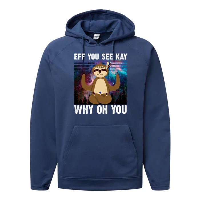 Eff You See Kay Why Oh You Yoga Sloth Space Galaxy Performance Fleece Hoodie