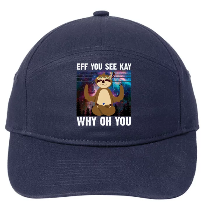 Eff You See Kay Why Oh You Yoga Sloth Space Galaxy 7-Panel Snapback Hat