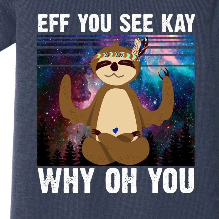 Eff You See Kay Why Oh You Yoga Sloth Space Galaxy Baby Bodysuit