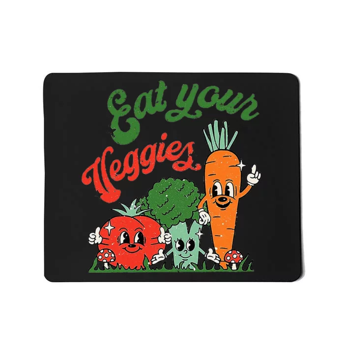 Eat Your Veggies Mousepad