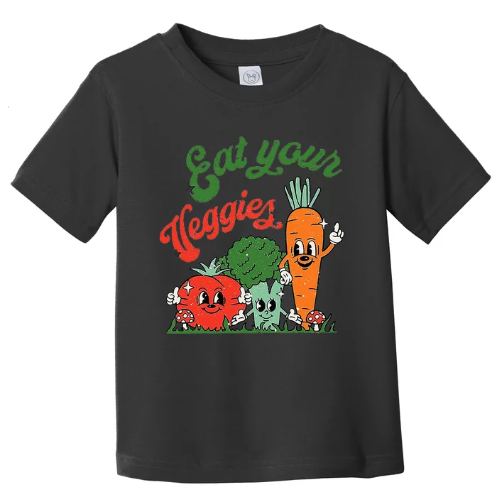 Eat Your Veggies Toddler T-Shirt