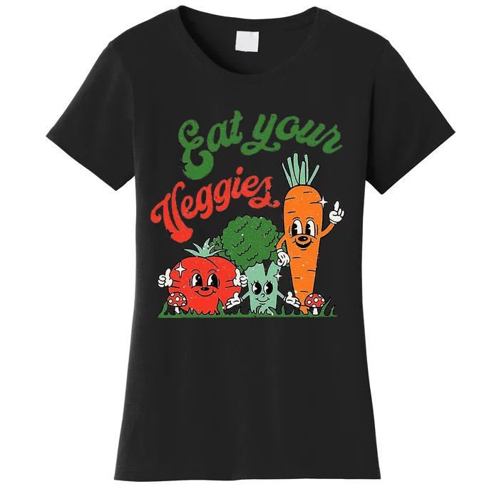 Eat Your Veggies Women's T-Shirt